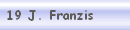 19 Jahre Franzis (30.4.2011)